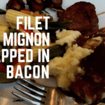Filet Mignon Wrapped in Bacon Meal